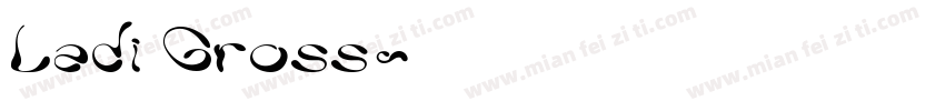 Ladi Gross字体转换